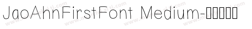 JaoAhnFirstFont Medium字体转换